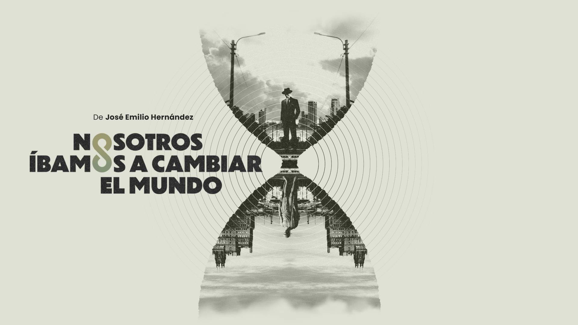 Nosotros íbamos a cambiar el mundo