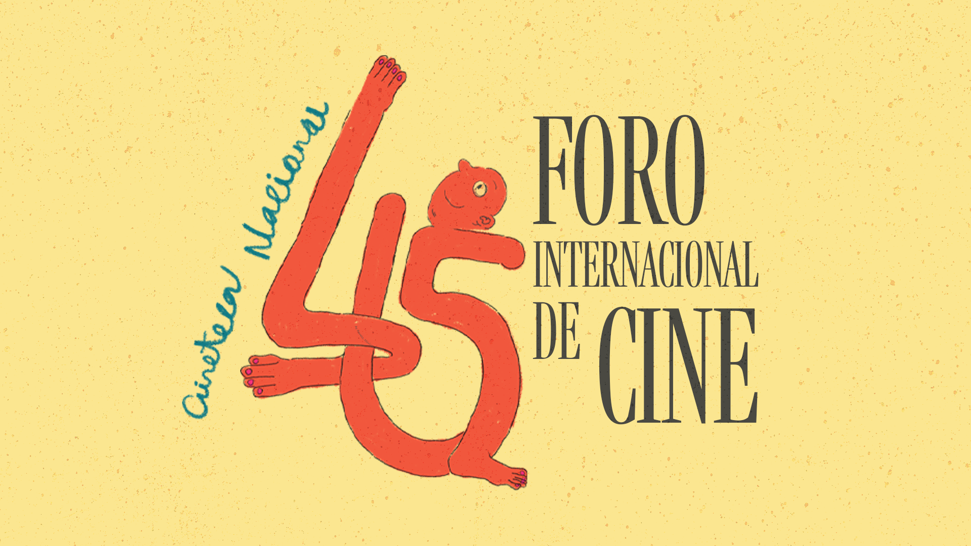 45 Foro Internacional de Cine